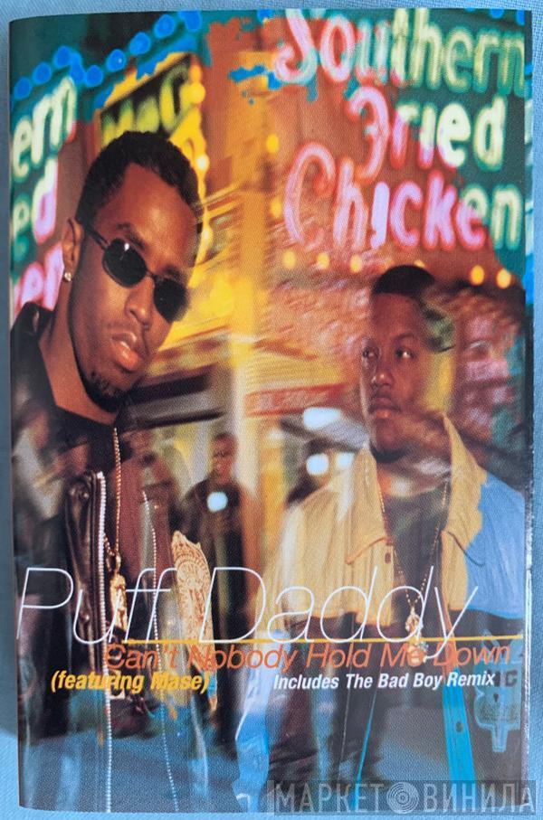 Featuring Puff Daddy  Mase  - Can't Nobody Hold Me Down