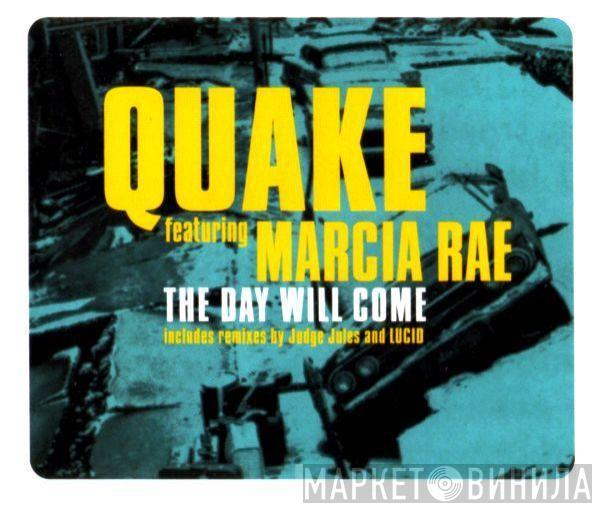 Featuring Quake  Marcia Rae  - The Day Will Come