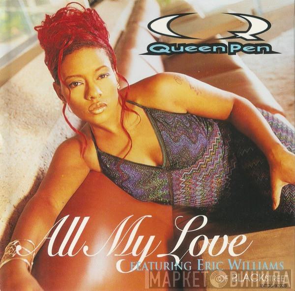 Featuring Queen Pen  Eric Williams  - All My Love