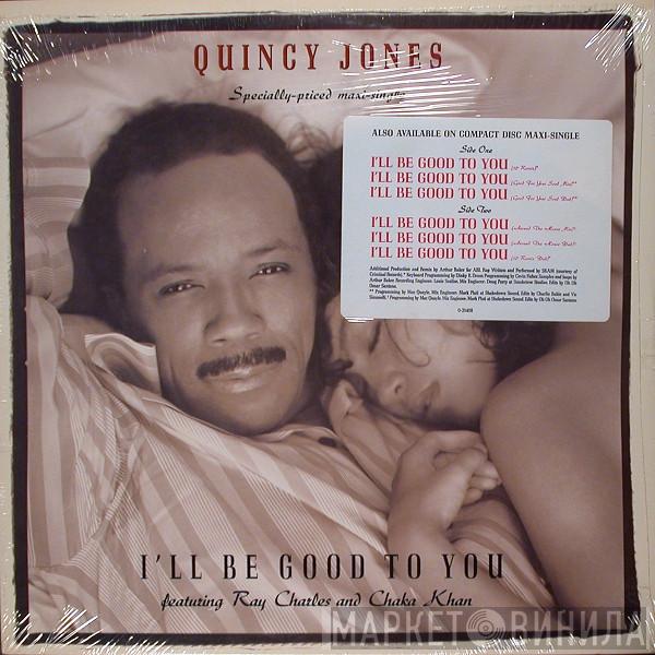 Featuring Quincy Jones And Ray Charles  Chaka Khan  - I'll Be Good To You