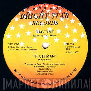 Featuring Ragtyme  T.C. Roper  - Fix It Man