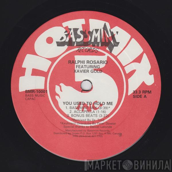 Featuring Ralphi Rosario  Xaviera Gold  - You Used To Hold Me