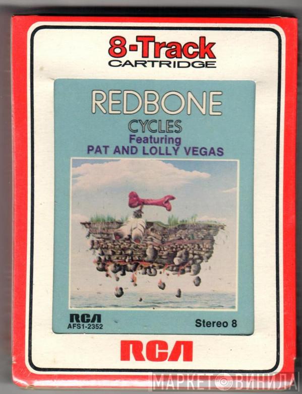 Featuring Redbone  Pat And Lolly Vegas  - Cycles