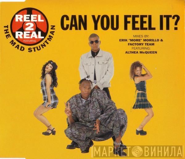 Featuring Reel 2 Real  The Mad Stuntman  - Can You Feel It?