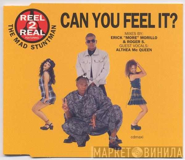 Featuring Reel 2 Real  The Mad Stuntman  - Can You Feel It?