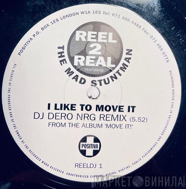 Featuring Reel 2 Real  The Mad Stuntman  - I Like To Move It