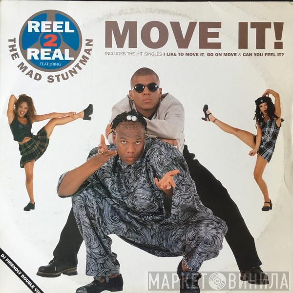 Featuring Reel 2 Real  The Mad Stuntman  - Move It!