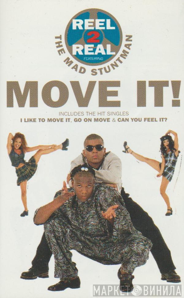 Featuring Reel 2 Real  The Mad Stuntman  - Move It!