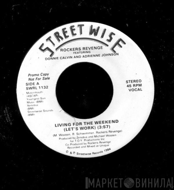 Featuring Rockers Revenge And Donnie Calvin  Adrienne Johnson  - Living For The Weekend (Let's Work)