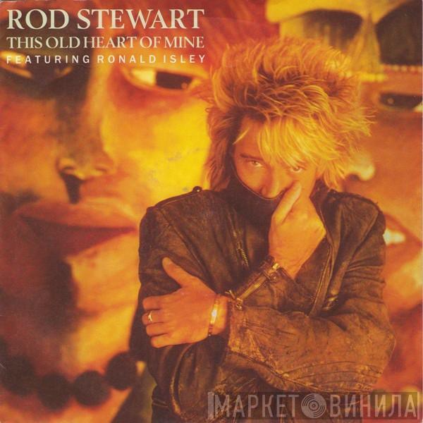 Featuring Rod Stewart  Ronald Isley  - This Old Heart Of Mine