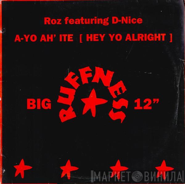 Featuring Roz  D-Nice  - A-Yo Ah´Ite (Hey Yo Alright)