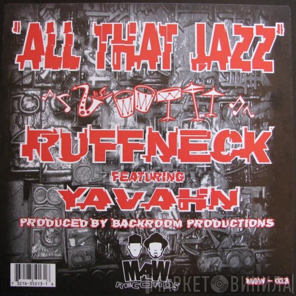 Featuring Ruffneck  Yavahn  - All That Jazz