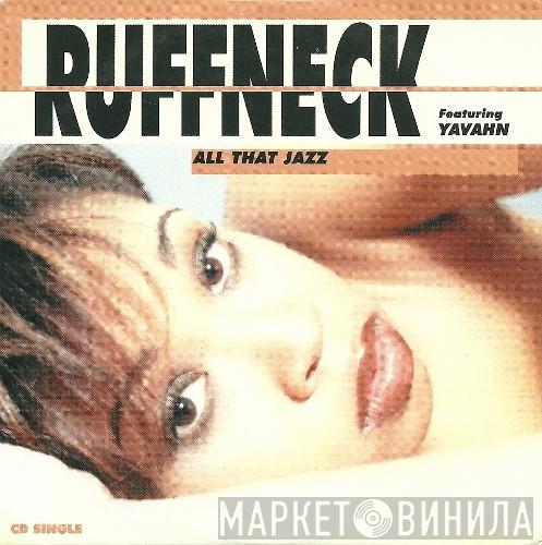 Featuring Ruffneck  Yavahn  - All That Jazz