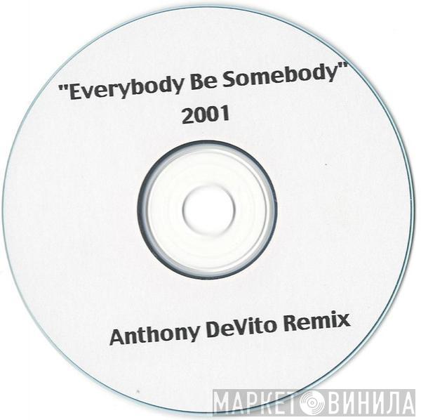 Featuring Ruffneck  Yavahn  - Everybody Be Somebody 2001