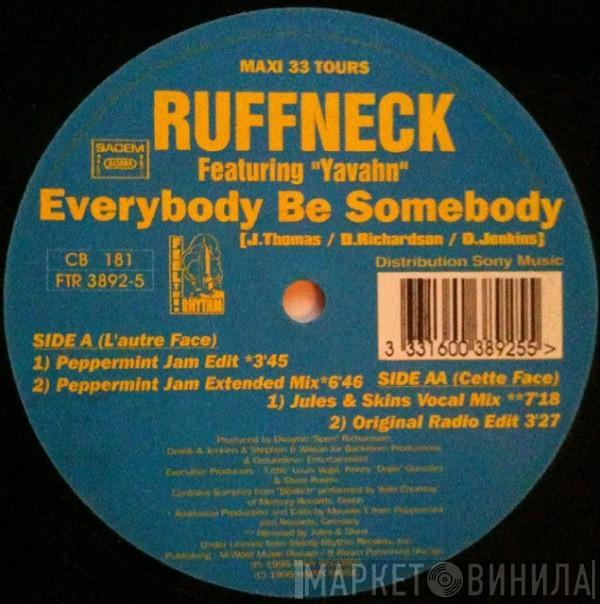 Featuring Ruffneck  Yavahn  - Everybody Be Somebody