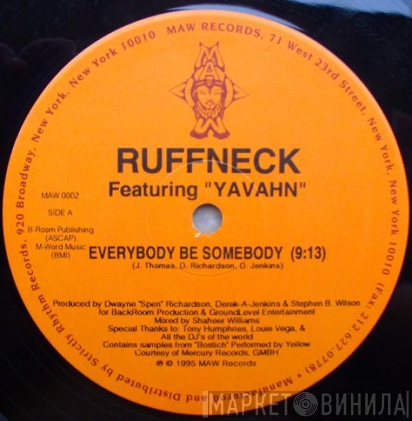 Featuring Ruffneck  Yavahn  - Everybody Be Somebody