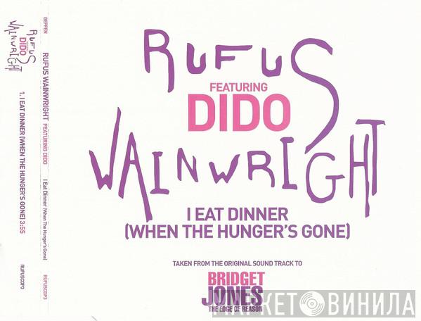 Featuring Rufus Wainwright  Dido  - I Eat Dinner (When The Hunger's Gone)