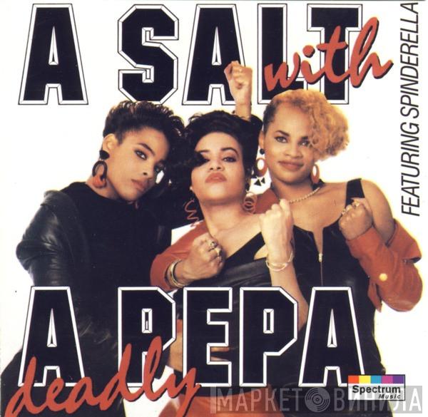 Featuring Salt 'N' Pepa  Spinderella  - A Salt With A Deadly Pepa