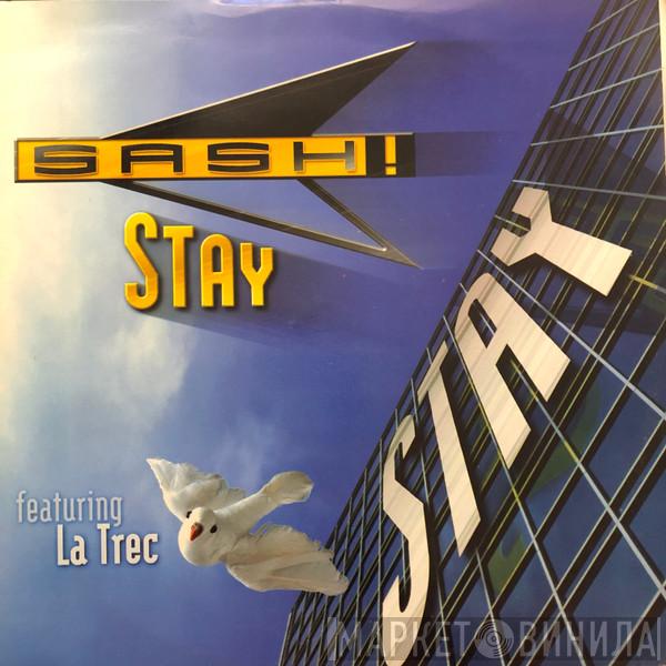 Featuring Sash!  La Trec  - Stay