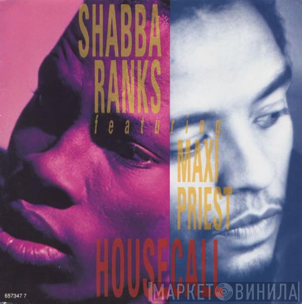 Featuring Shabba Ranks  Maxi Priest  - Housecall