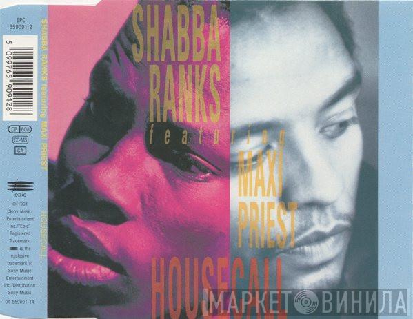 Featuring Shabba Ranks  Maxi Priest  - Housecall