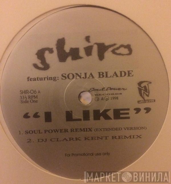 Featuring Shiro , MC Lyte  Sonja Blade  - I Like