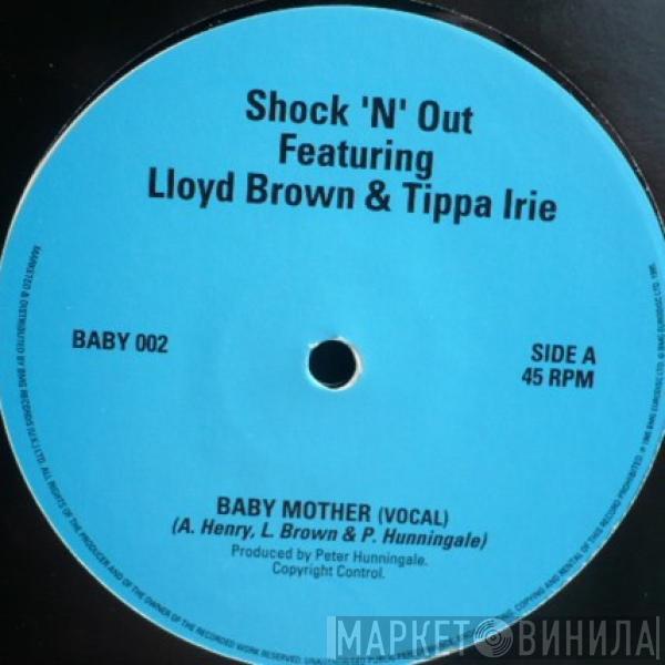 Featuring Shock 'N' Out & Lloyd Brown  Tippa Irie  - Baby Mother