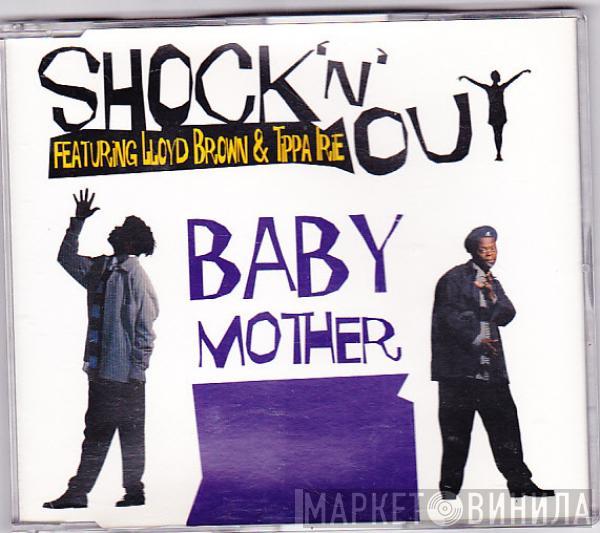 Featuring Shock 'N' Out & Tippa Irie  Lloyd Brown  - Baby Mother