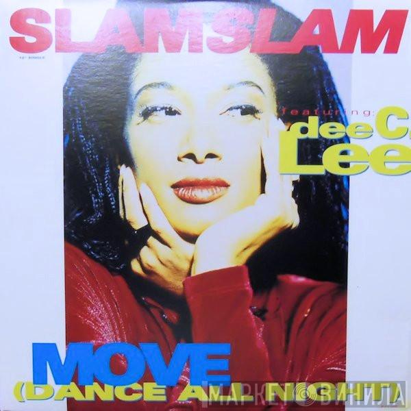 Featuring Slam Slam  Dee C. Lee  - Move (Dance All Night)