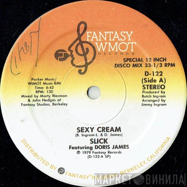 Featuring Slick   Doris James  - Sexy Cream