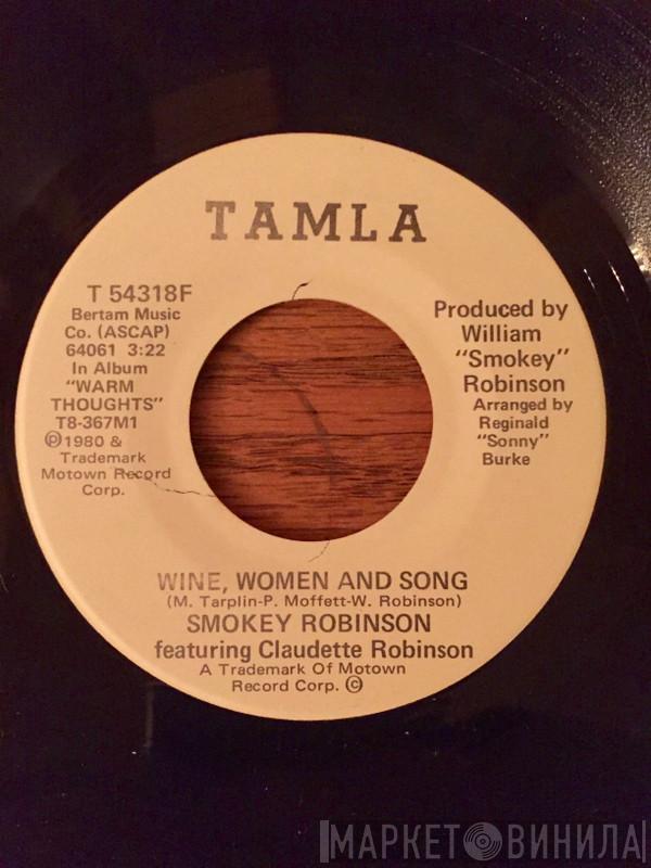 Featuring Smokey Robinson  Claudette Robinson  - Wine, Women And Song