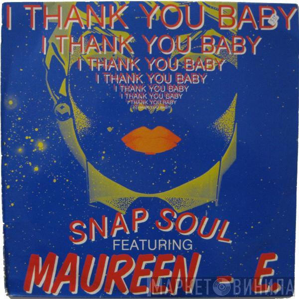 Featuring Snap-Soul  Maureen E.  - I Thank You Baby