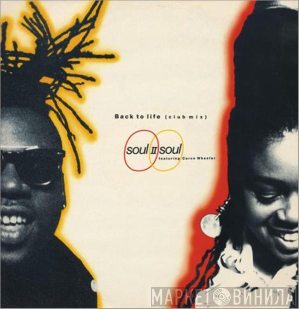 Featuring Soul II Soul  Caron Wheeler  - Back To Life (Club Mix)