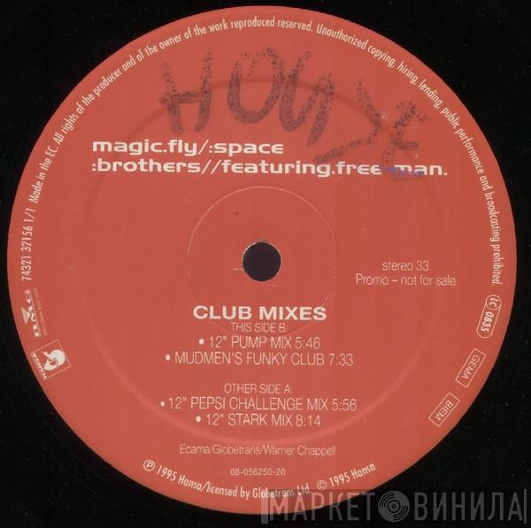 Featuring Space Brothers  Free-Man  - Magic Fly