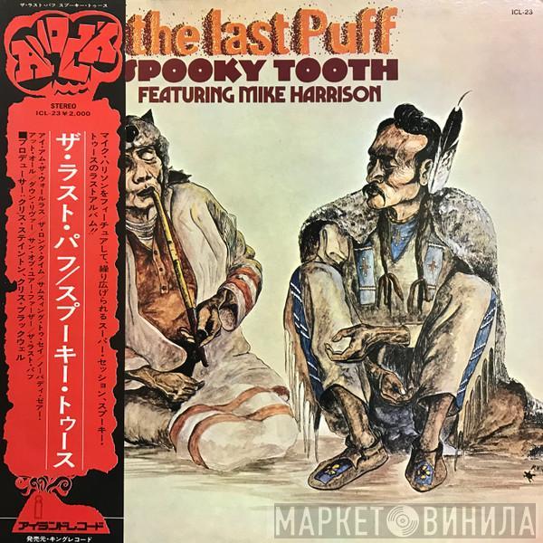 Featuring Spooky Tooth  Mike Harrison   - The Last Puff