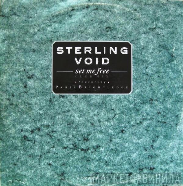Featuring Sterling Void  Paris Brightledge  - Set Me Free