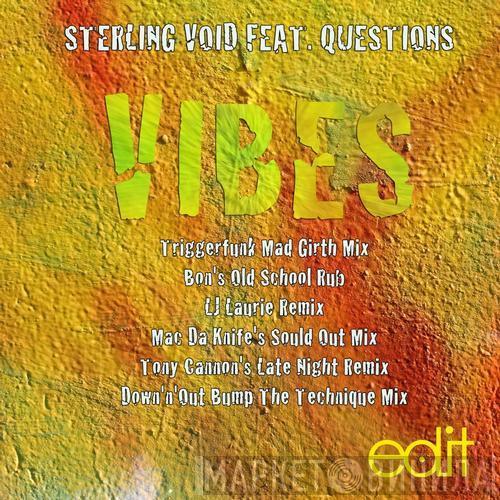Featuring Sterling Void  Questions  - Vibes
