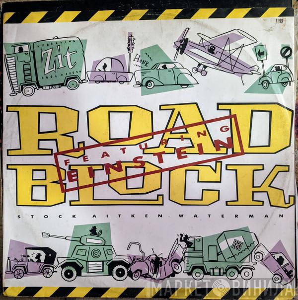 Featuring Stock, Aitken & Waterman  Einstein   - Roadblock (Loopine Like Remix)