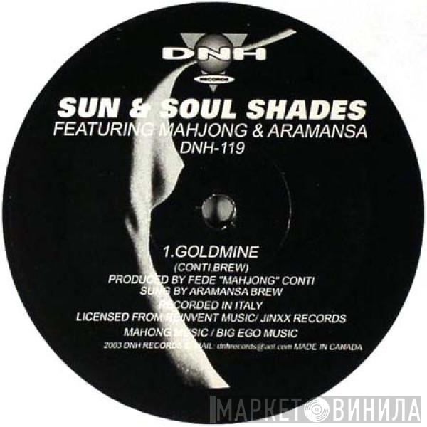 Featuring Sun & Soul Shades & Mahjong  Aramansa Brew  - Goldmine