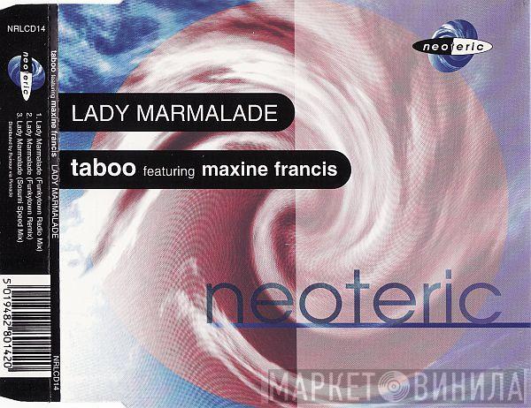 Featuring Taboo   Maxine Francis  - Lady Marmalade