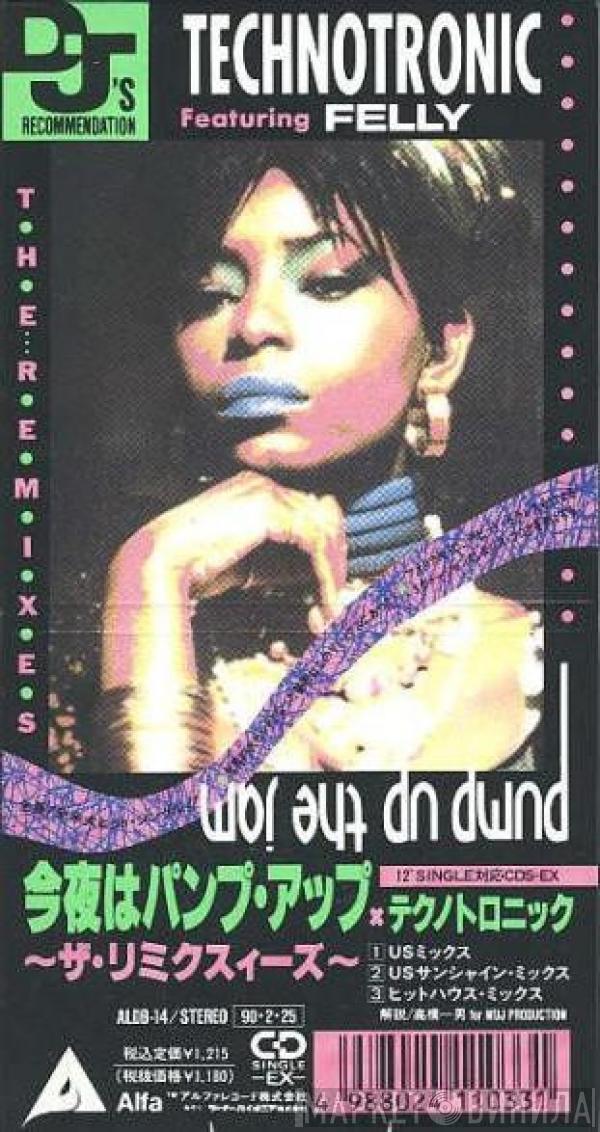 Featuring Technotronic  Felly  - Pump Up The Jam (The Remixes)