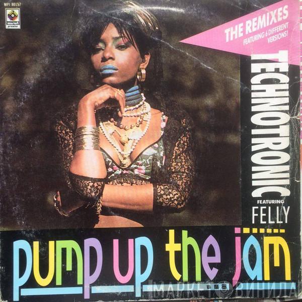 Featuring Technotronic  Felly  - Pump Up The Jam - The Remixes