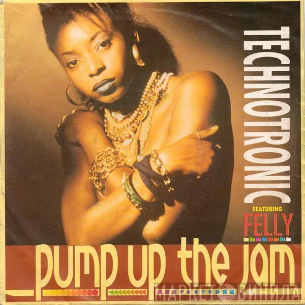 Featuring Technotronic  Felly  - Pump Up The Jam