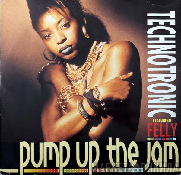 Featuring Technotronic  Felly  - Pump Up The Jam