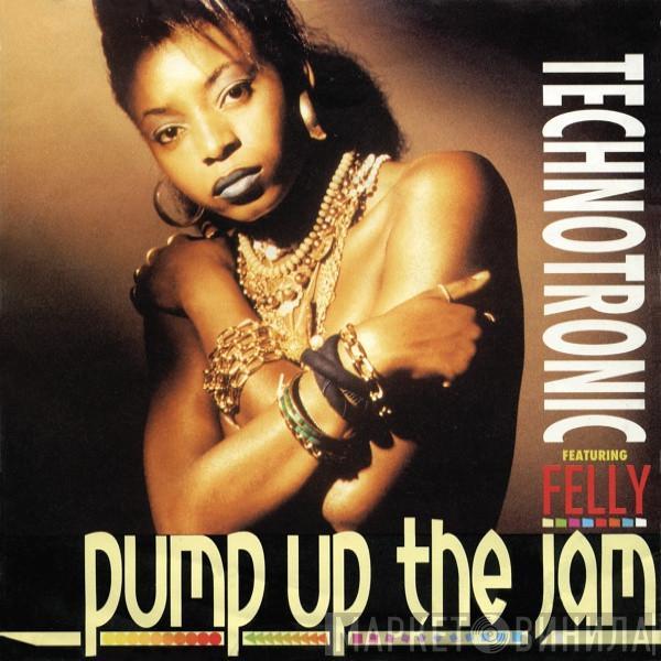 Featuring Technotronic  Felly  - Pump Up The Jam