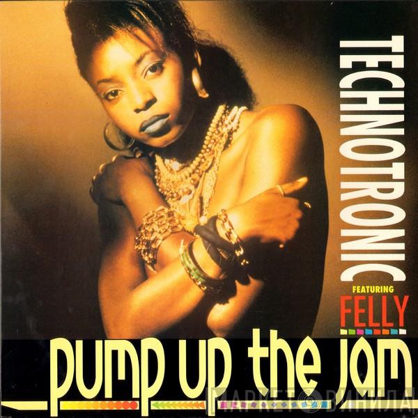 Featuring Technotronic  Felly  - Pump Up The Jam