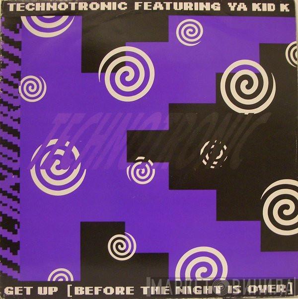 Featuring Technotronic  Ya Kid K  - Get Up (Before The Night Is Over)