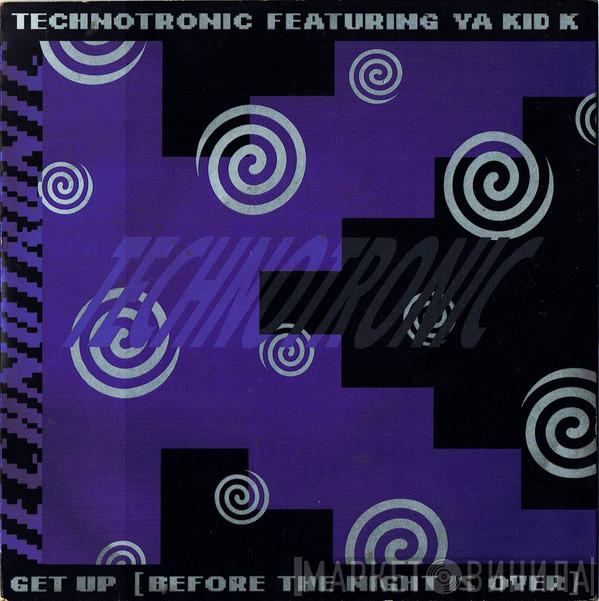 Featuring Technotronic  Ya Kid K  - Get Up (Before The Night Is Over)