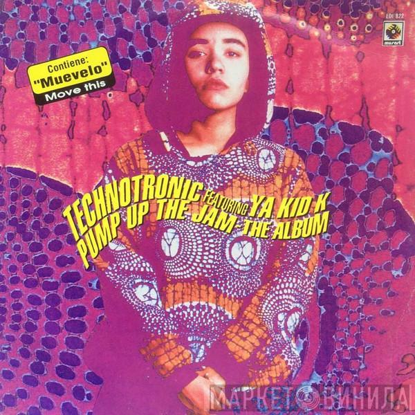 Featuring Technotronic  Ya Kid K  - Pump Up The Jam - The Album
