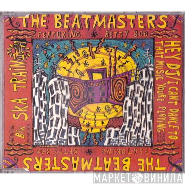Featuring The Beatmasters  Betty Boo  - Hey DJ / I Can't Dance (To That Music You're Playing) / Ska Train
